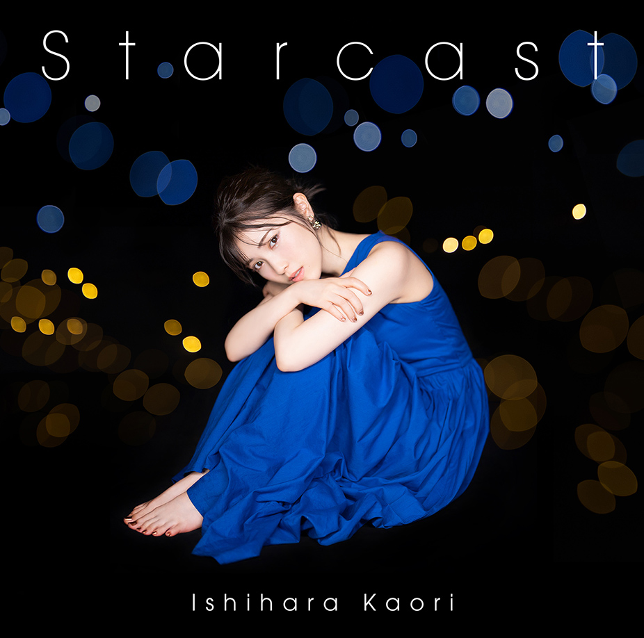 Ishihara Kaori 7th Single “Starcast” Normal Edition (CD only)